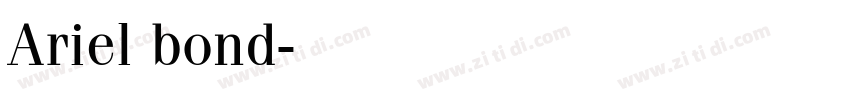 Ariel bond字体转换